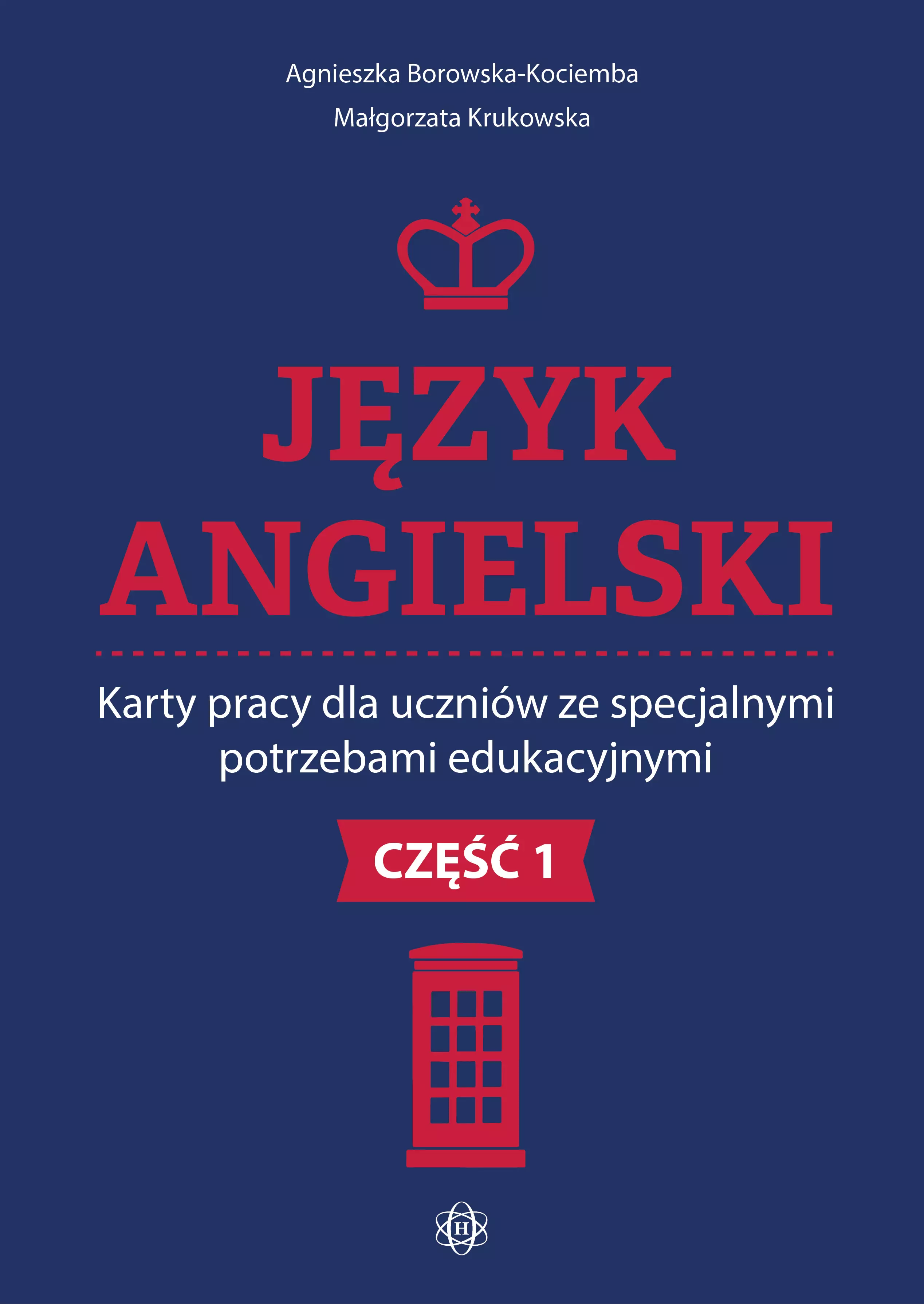 Język angielski. Karty pracy dla uczniów ze specjalnymi potrzebami edukacyjnymi. Część 1 - Książki