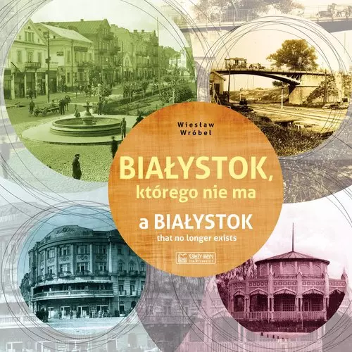 Białystok którego nie ma - Książki