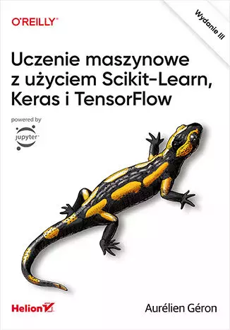 Uczenie maszynowe z użyciem Scikit-Learn, Keras i TensorFlow - Książki