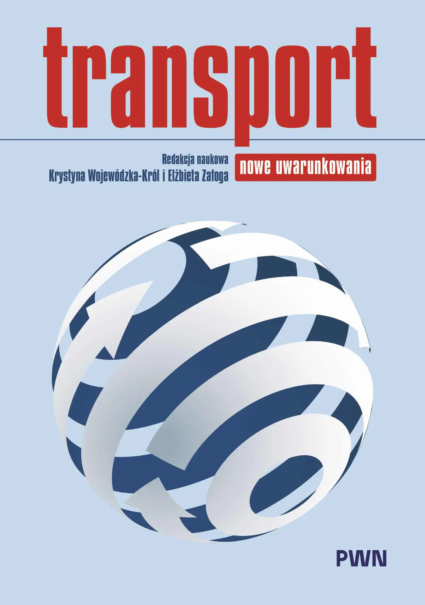 Transport. Nowe uwarunkowania - Książki