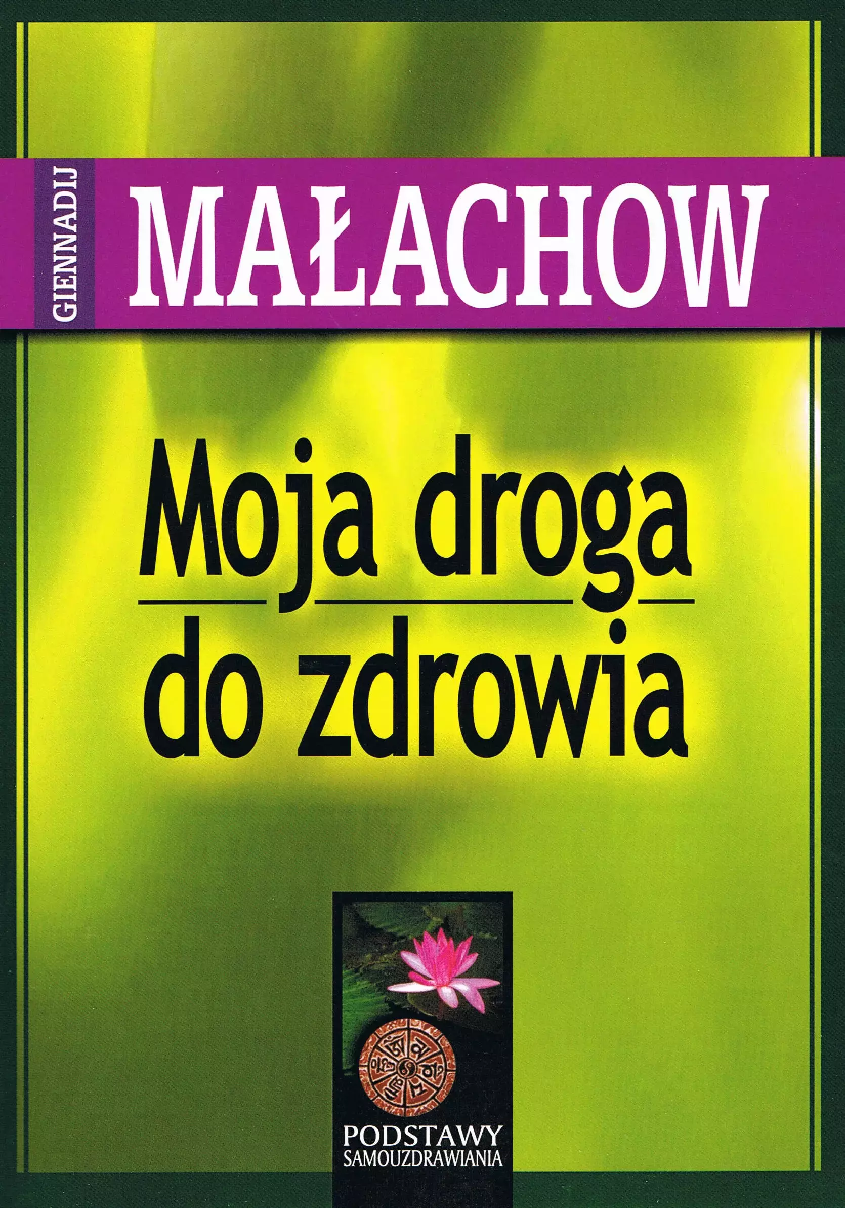 Moja droga do zdrowia - Książki