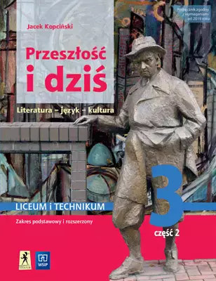 Język polski. Przeszłość i dziś 3. Część 2.Podręcznik dla liceum i technikum. Zakres podstawowy i rozszerzony - Książki