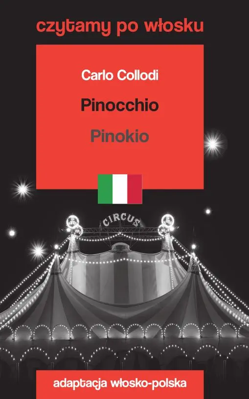 Pinocchio / Pinokio. Czytamy po włosku - Książki