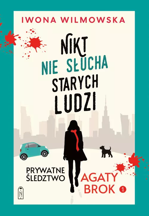 Prywatne śledztwo Agaty Brok. Tom 1. Nikt nie słucha starych ludzi - Książki
