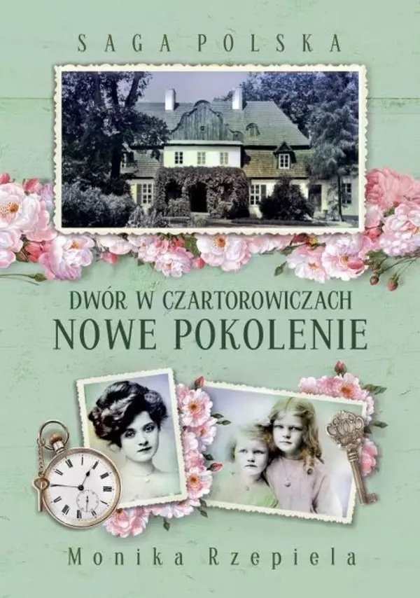 Saga Polska. Tom 2. Dwór w Czartorowiczach. Nowe pokolenie - Książki