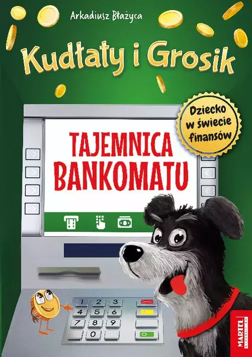 Kudłaty i Grosik. Tajemnica bankomatu - Książki