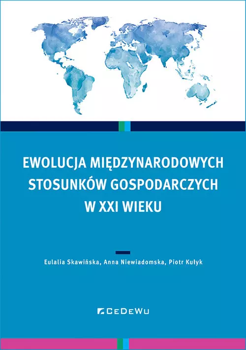 Ewolucja międzynarodowych stosunków gospodarczych w XXI wieku - Książki