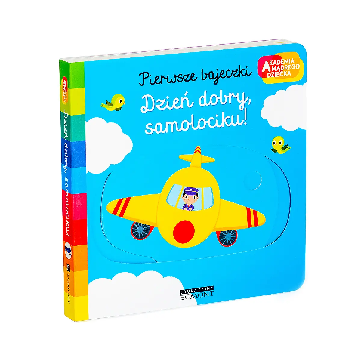 Dzień dobry, samolociku! Akademia Mądrego Dziecka. Pierwsze bajeczki - Książki