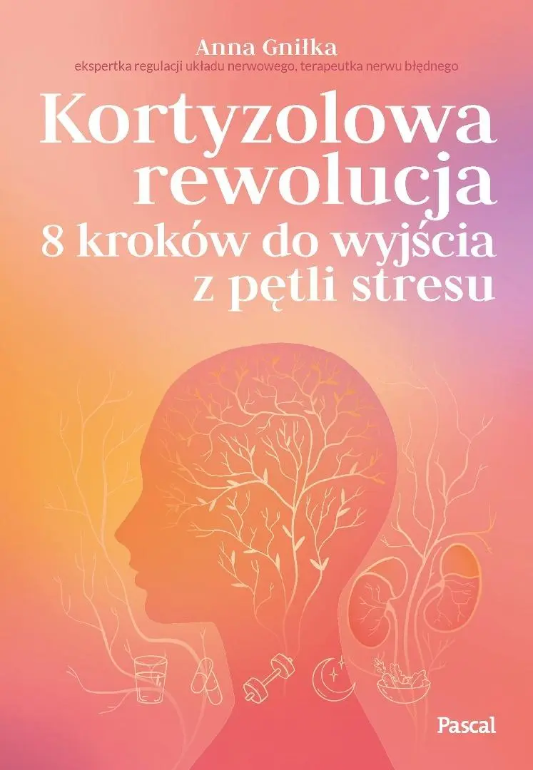 Kortyzolowa rewolucja. 8 kroków do wyjścia z... - Książki