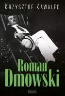Roman Dmowski. Biografia - Książki