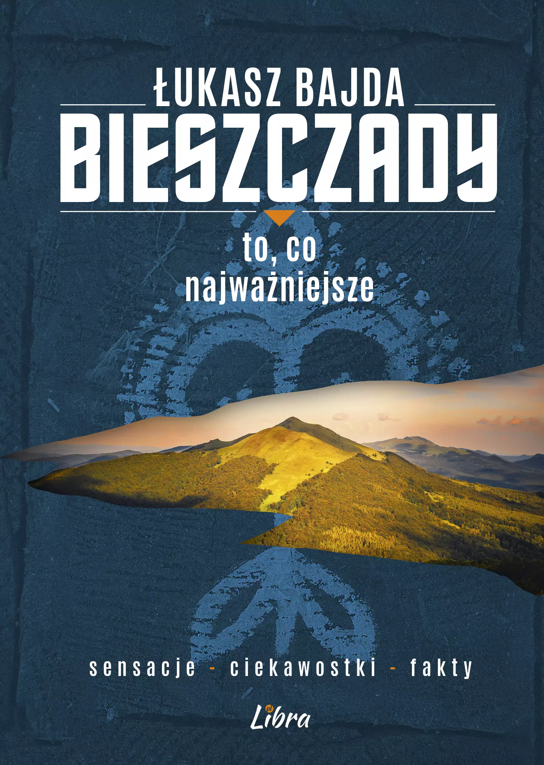 Bieszczady. To, co najważniejsze (wersja niebieska) - Książki