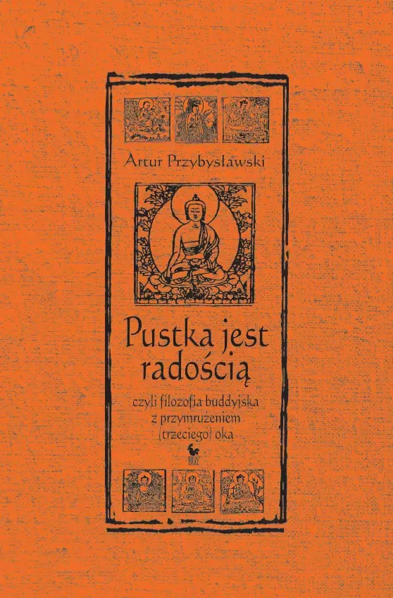 Pustka jest radością, czyli filozofia buddyjska z przymrużeniem (trzeciego) oka - Książki