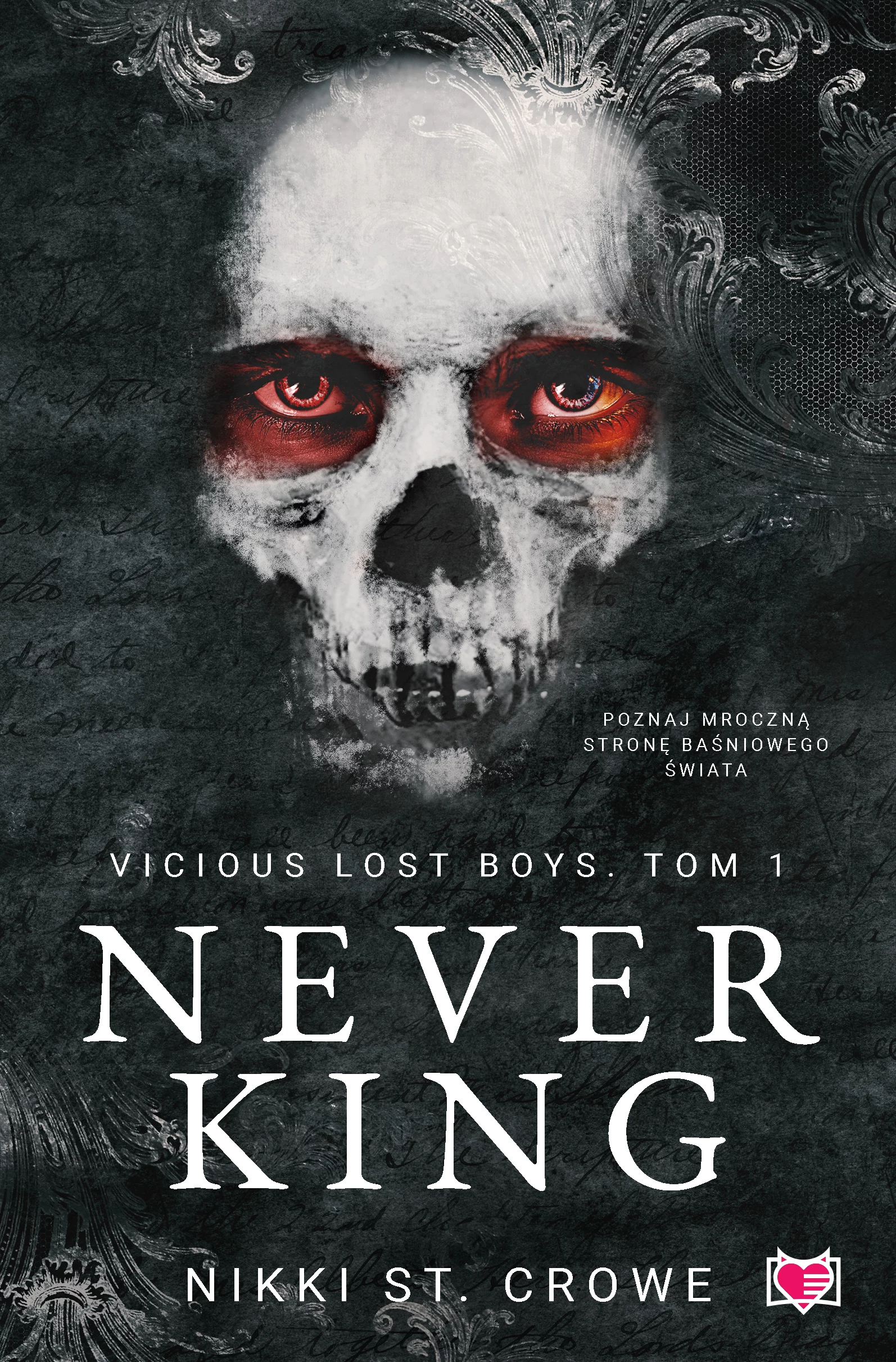 Vicious Lost Boys. Tom 1. Never King. Vicious Lost Boys. Tom 1 - Książki