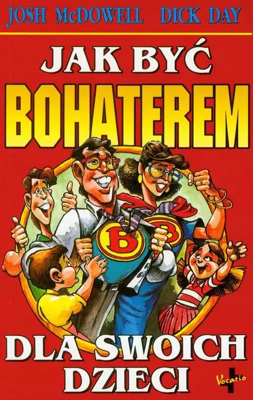 Jak być bohaterem dla swoich dzieci - Książki