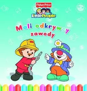 Little People. Mali odkrywcy. Zawody - Książki