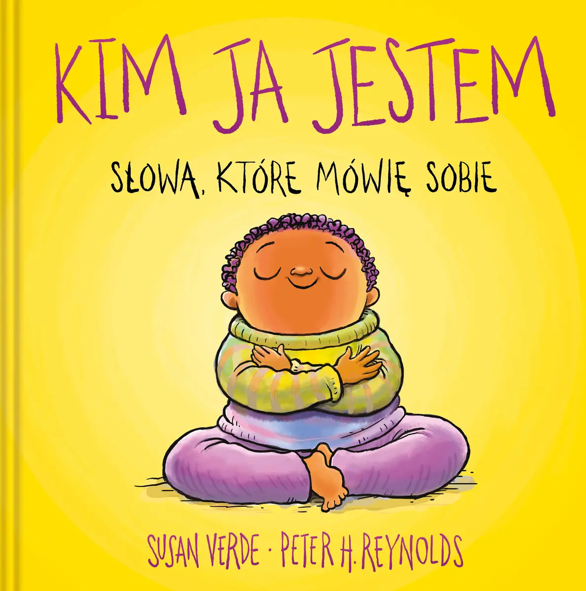 Ja. Uważność i emocje. Kim ja jestem. Słowa, które mówię sobie. Słowa, które mówię sobie - Książki