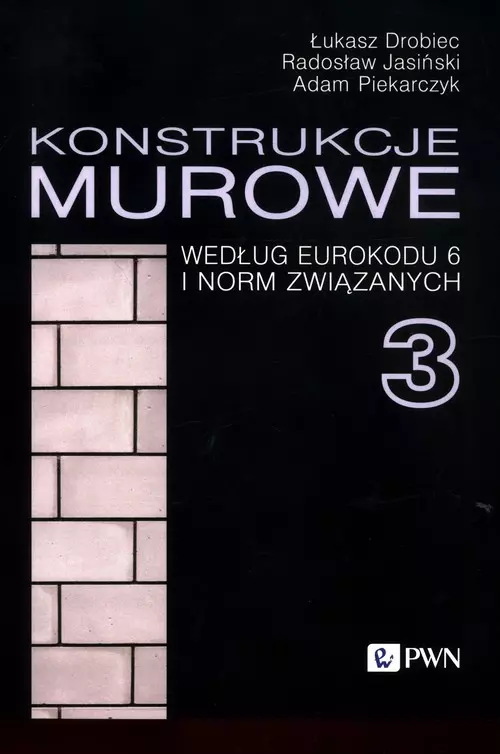Konstrukcje murowe według Eurokodu 6 i norm związanych 3 - Książki