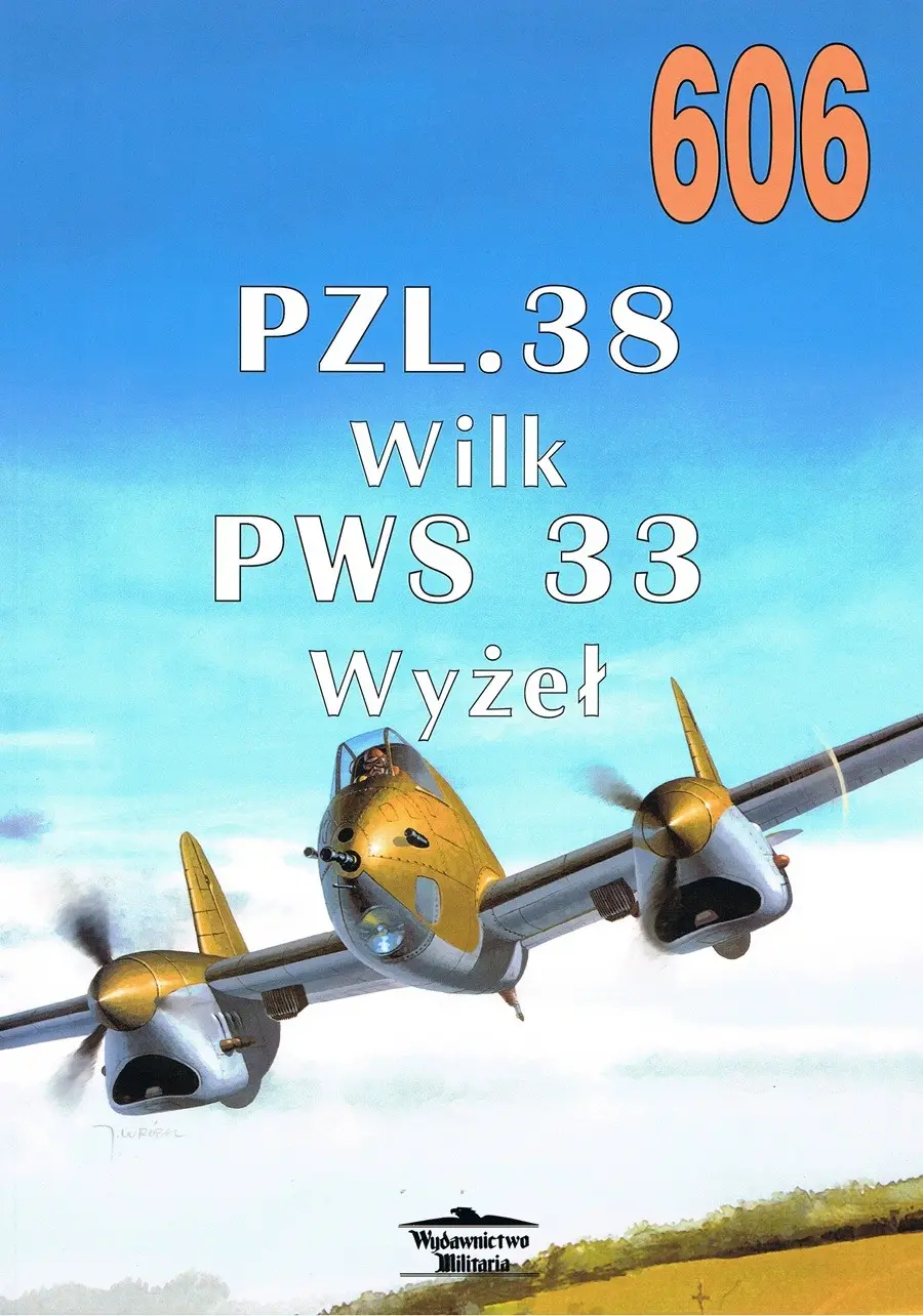 Nr 606 PZL. 38 Wilk PWS 33 Wyżeł - Książki