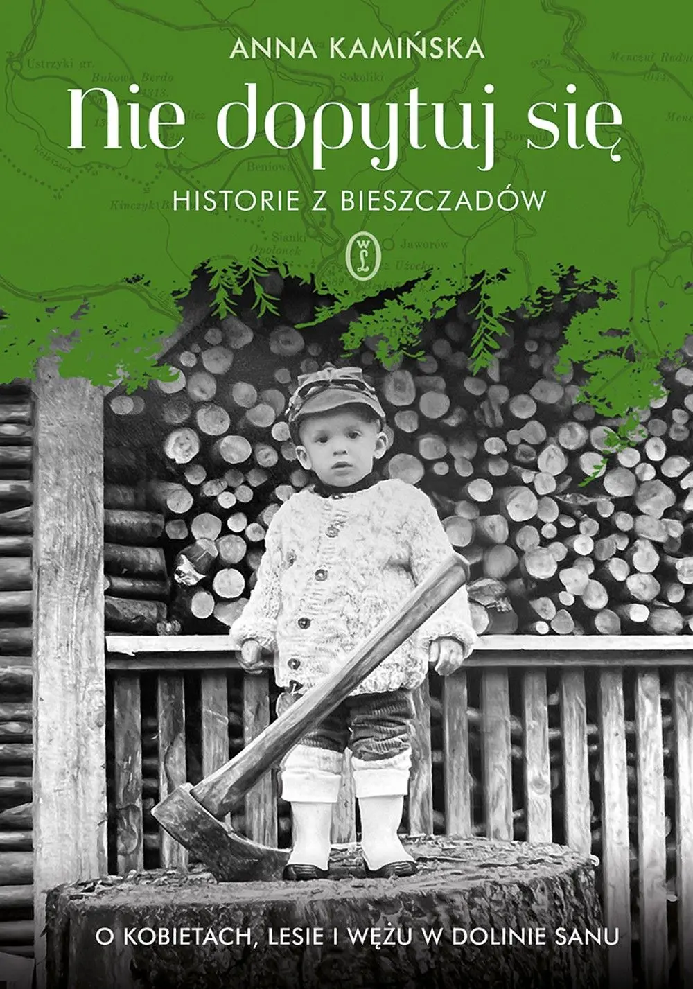 Nie dopytuj się. Historie z Bieszczadów - Książki