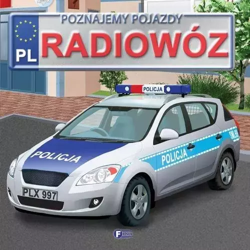 Poznajemy pojazdy. Radiowóz - Książki