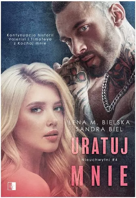 Nieuchwytni Tom 4. Uratuj mnie - Książki