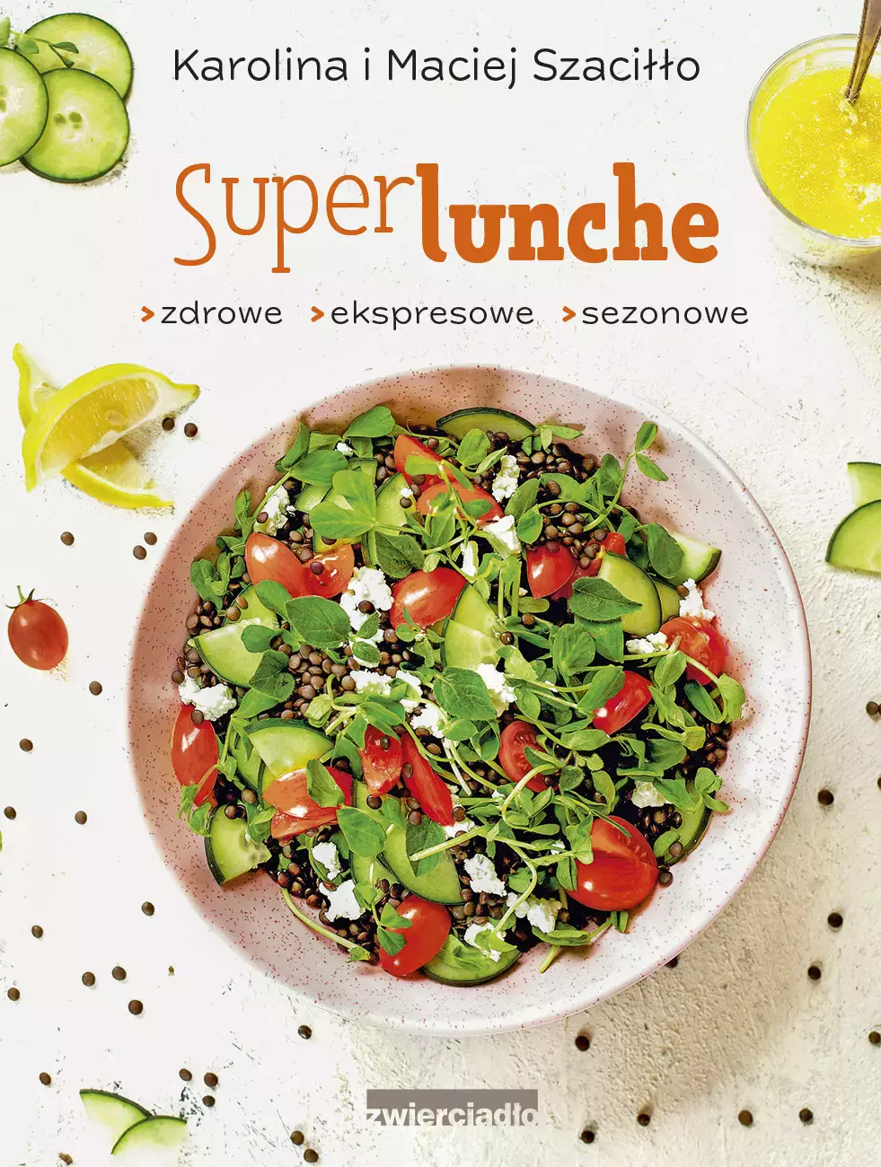 SuperLunche. Zdrowe, ekspresowe, sezonowe - Książki
