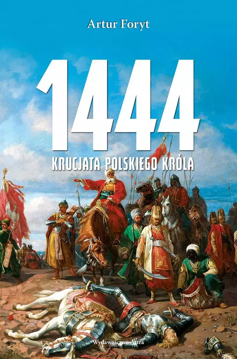 1444. Krucjata polskiego króla - Książki