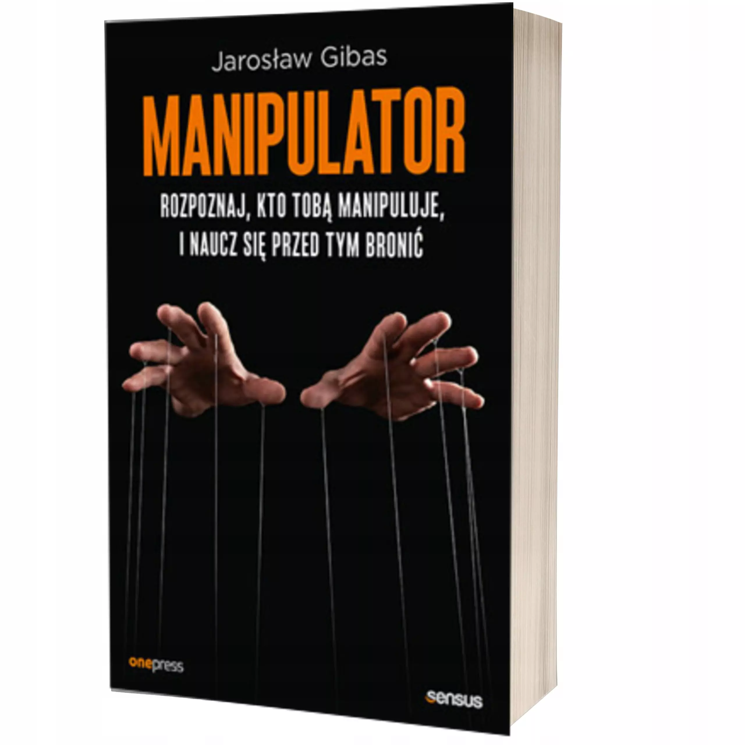 Manipulator. Rozpoznaj, kto Tobą manipuluje, i naucz się przed tym bronić - Książki