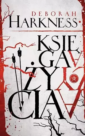 Trylogia Wszystkich Dusz. Tom 3. Księga życia - Książki
