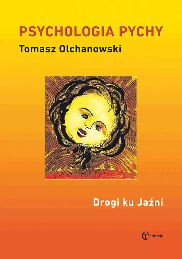 Psychologia pychy. Drogi ku Jaźni - Książki