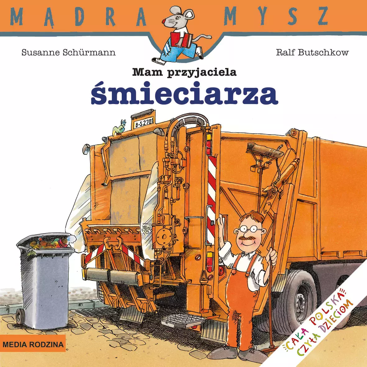 Mądra Mysz. Mam przyjaciel śmieciarza - Książki