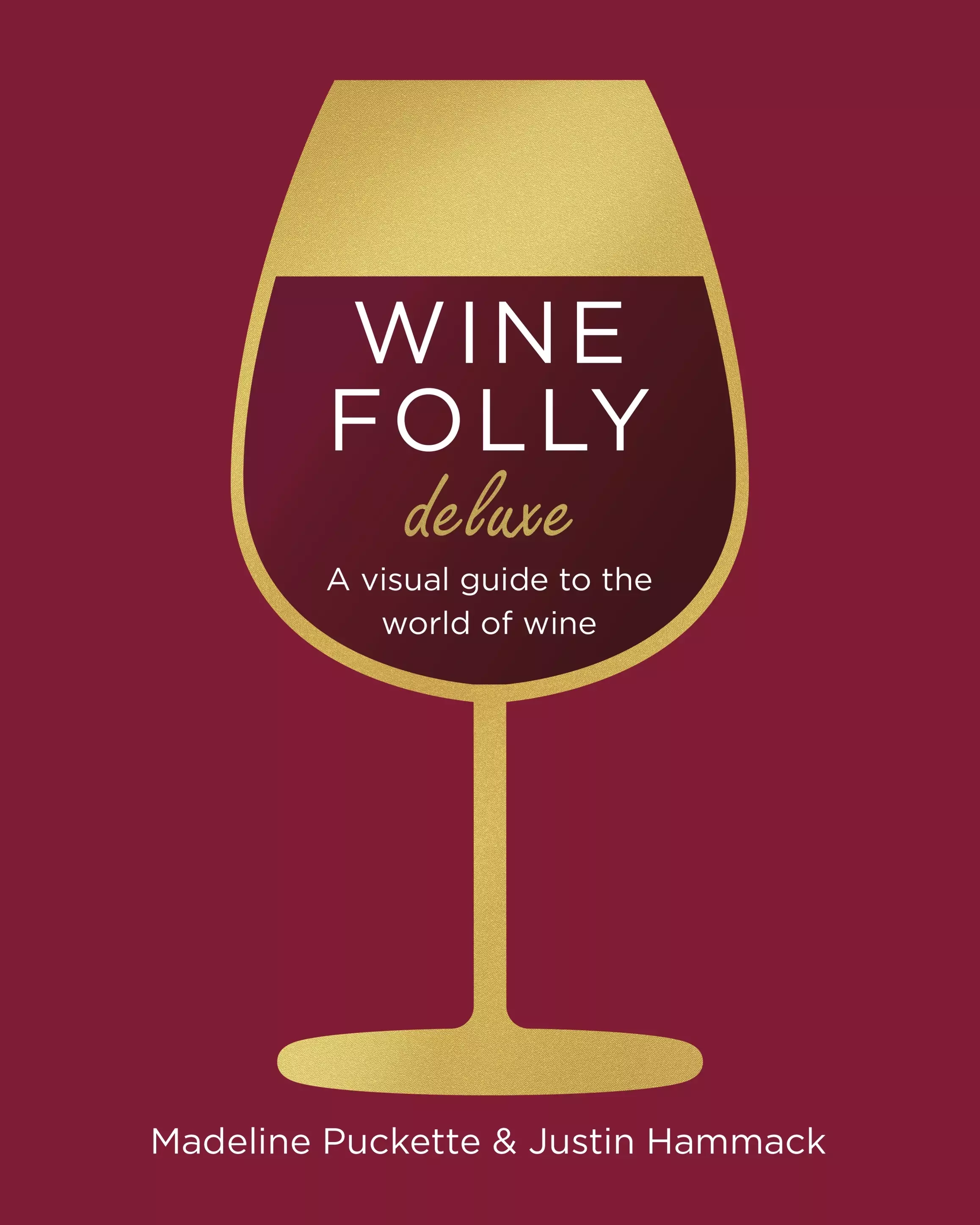 Wine Folly Deluxe. A visual guide to the world of wine - Książki