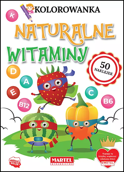 Kolorowanka z naklejkami. Naturalne witaminy - Książki
