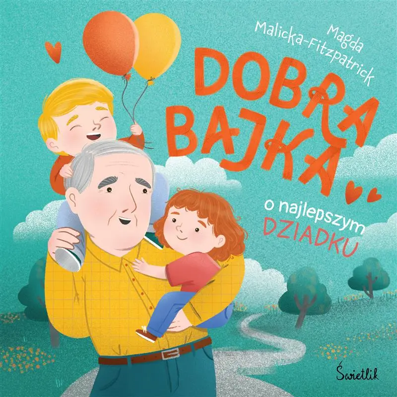Dobra bajka o najlepszym dziadku - Książki