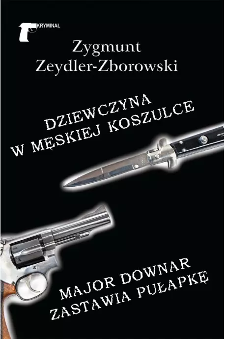 Dziewczyna w męskiej koszulce / Major Downar zastawia pułapkę - Książki