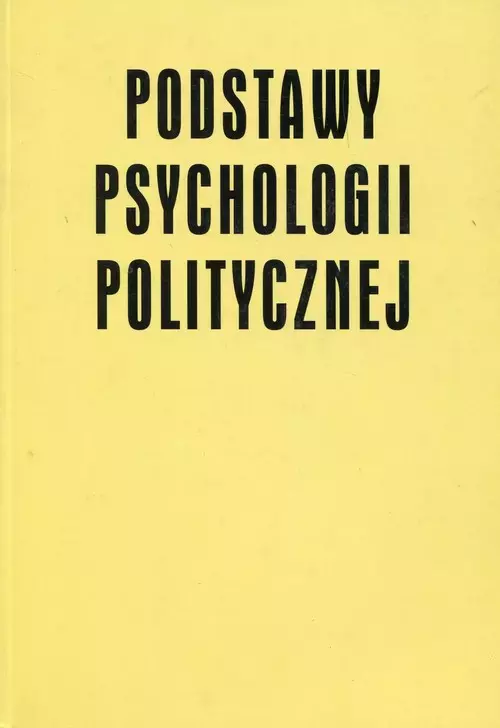 Podstawy psychologii politycznej - Książki