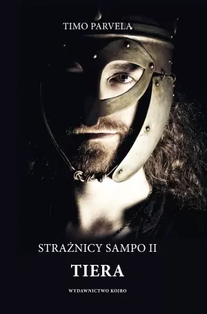 Tiera. Strażnicy Sampo. Część 2 - Książki