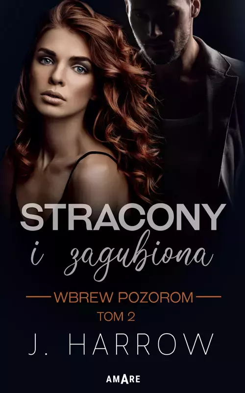 Wbrew pozorom. Stracony i Zagubiona. Tom 2 - Książki