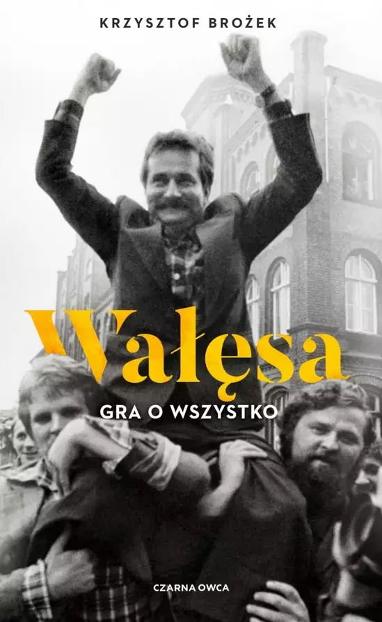Wałęsa. Gra o wszystko - Książki