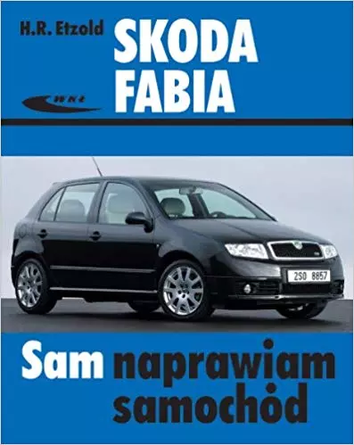 Sam naprawiam samochód. Skoda Fabia - Książki