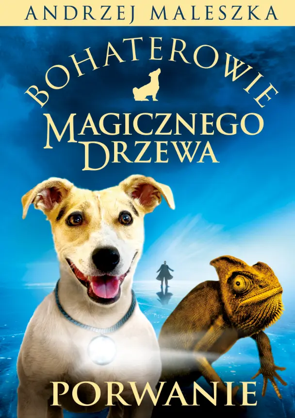 Bohaterowie Magicznego Drzewa. Porwanie - Książki