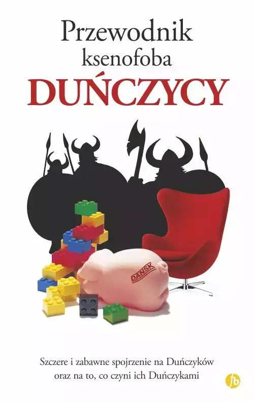 Przewodnik ksenofoba. Duńczycy - Książki