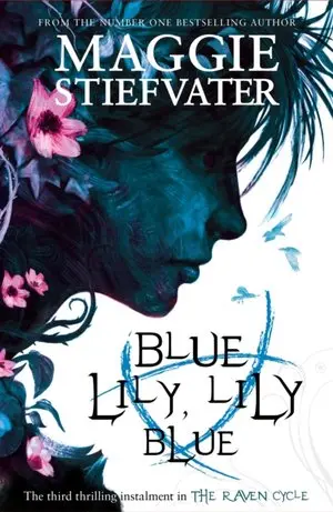 Blue Lily, Lily Blue (The Raven Cycle Book 3) - Książki
