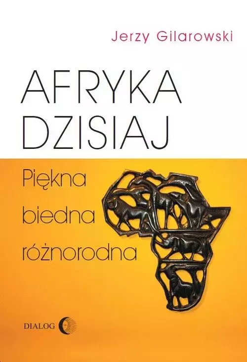 Afryka dzisiaj. Piękna, biedna, różnorodna - Książki
