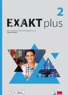 Exakt plus 2. Język niemiecki dla szkół ponadpodstawowych. Zeszyt ćwiczeń + kod dostępu do podręcznika i ćwiczeń interaktywnych - Książki