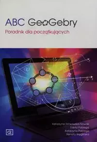 ABC GeoGebry. Poradnik dla początkujących - Książki