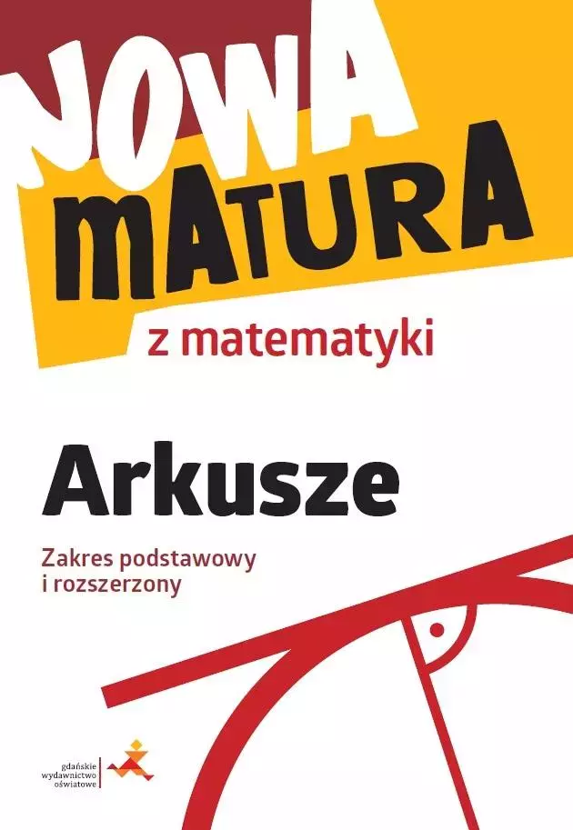 Nowa matura z matematyki. Arkusze. Zakres podstawowy i rozszerzony - Książki