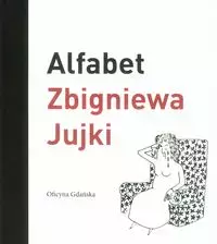 Alfabet Zbigniewa Jujki - Książki