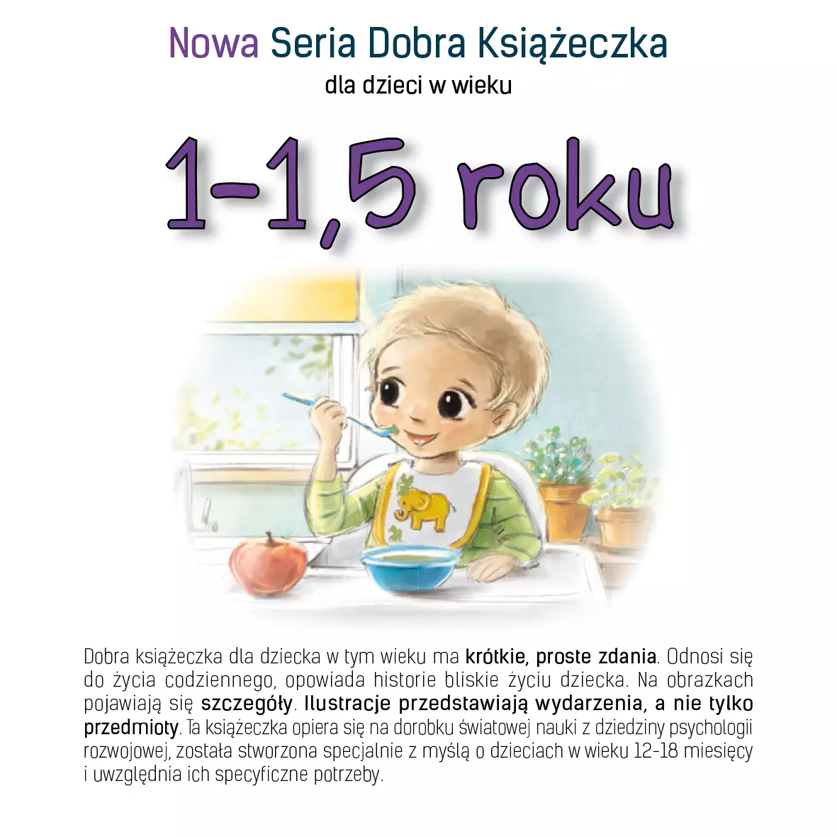 Nowa Seria Dobra Książeczka dla dzieci w wieku 1-1,5 roku - Książki