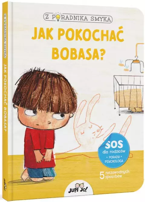 Z poradnika smyka. Jak pokochać bobasa? - Książki